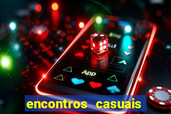 encontros casuais campina grande